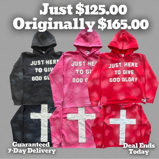 3 Hoodie Bundle: Just Here To Give God Glory