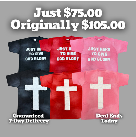 3 Tee Bundle: Just Here To Give God Glory