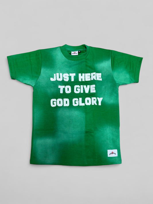 Green "Just Here To Give God Glory" Shirt